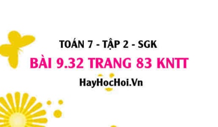 Bài 9.32 trang 83 Toán 7 Tập 2 Kết nối tri thức